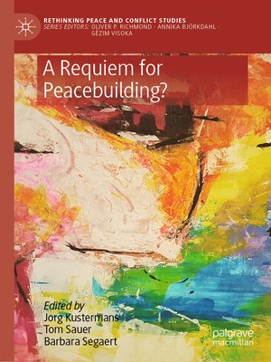 cover image of A Requiem for Peacebuilding?